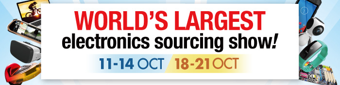 World's largest electronics sourcing show! 11-14/18-21 Oct 2017 | AsiaWorld-Expo, Hong Kong